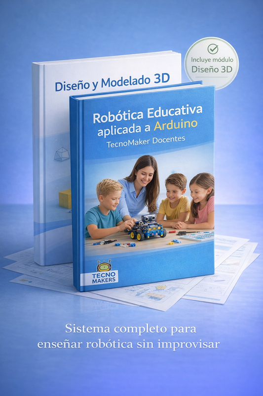 Sistema Integral: Robótica + Pensamiento Computacional y Diseño e Impresión 3D