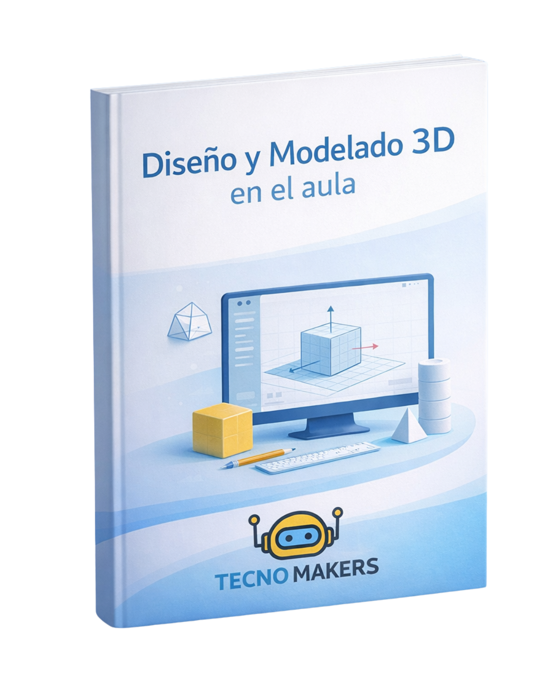 Dominá el Diseño e Impresión 3D en el Aula